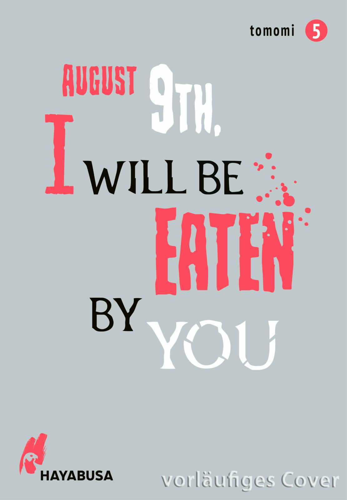 August 9th, I will be eaten by you 5 Manga (Neu)