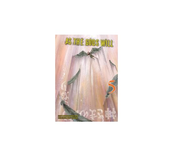 As-the-Gods-will-05-Manga-Neu-1