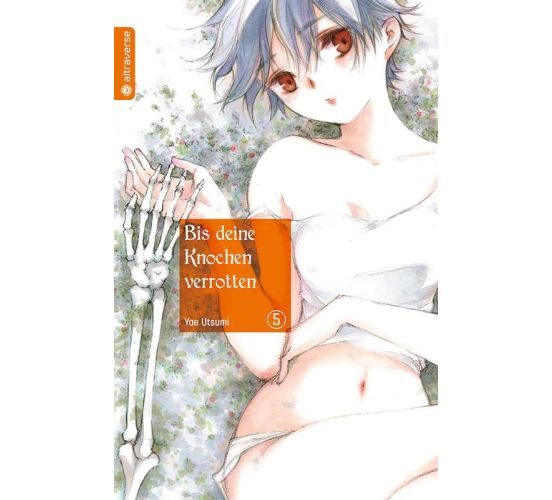 Bis-deine-Knochen-verrotten-05-Manga-Neu-1 Bis-deine-Knochen-verrotten-05-Manga-Neu-1