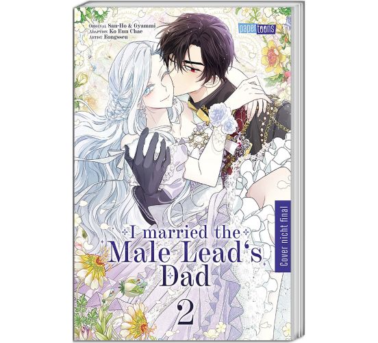 I-married-the-Male-Leads-Dad-02-Manga-Neu-1