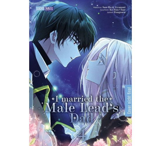 I-married-the-Male-Leads-Dad-04-Manga-Neu-1