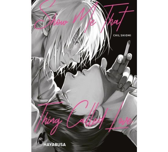 Show-Me-That-Thing-Called-Love-Manga-Neu-1