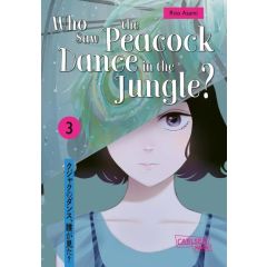 Who Saw the Peacock Dance in the Jungle? 03 Manga (Neu)