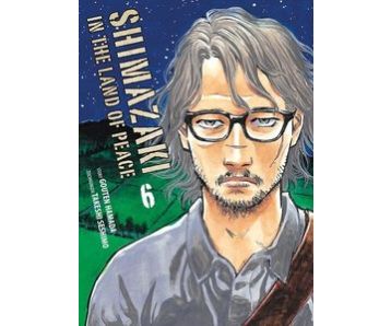 Shimazaki in the Land of Peace 06 Manga (Neu)