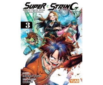 Super String - Marco Polos Reise ins Multiversum 03 Manga (Neu)